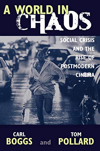 A World in Chaos: Social Crisis and the Rise of Postmodern Cinema